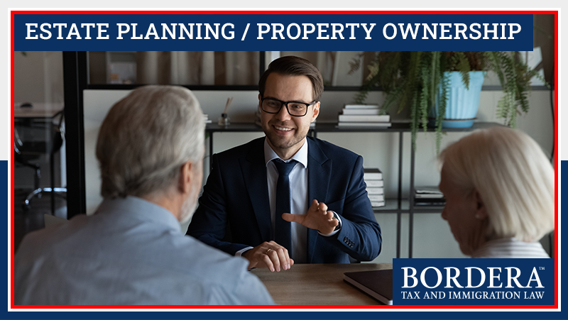 CROSS-BORDER ESTATE PLANNING & PROPERTY OWNERSHIP